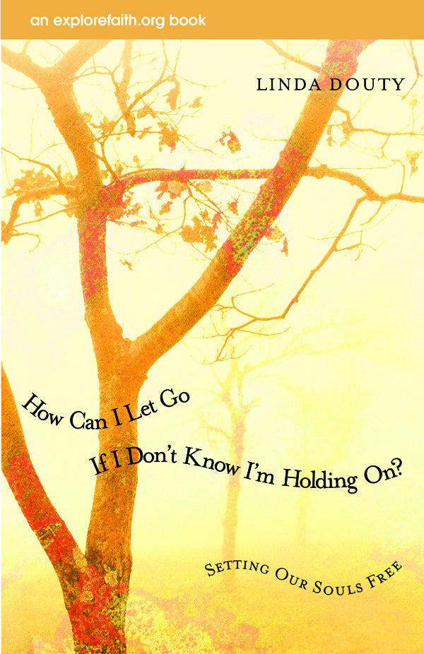 Cover image for How Can I Let Go If I Don't Know I'm Holding On?, isbn: 9780819226037