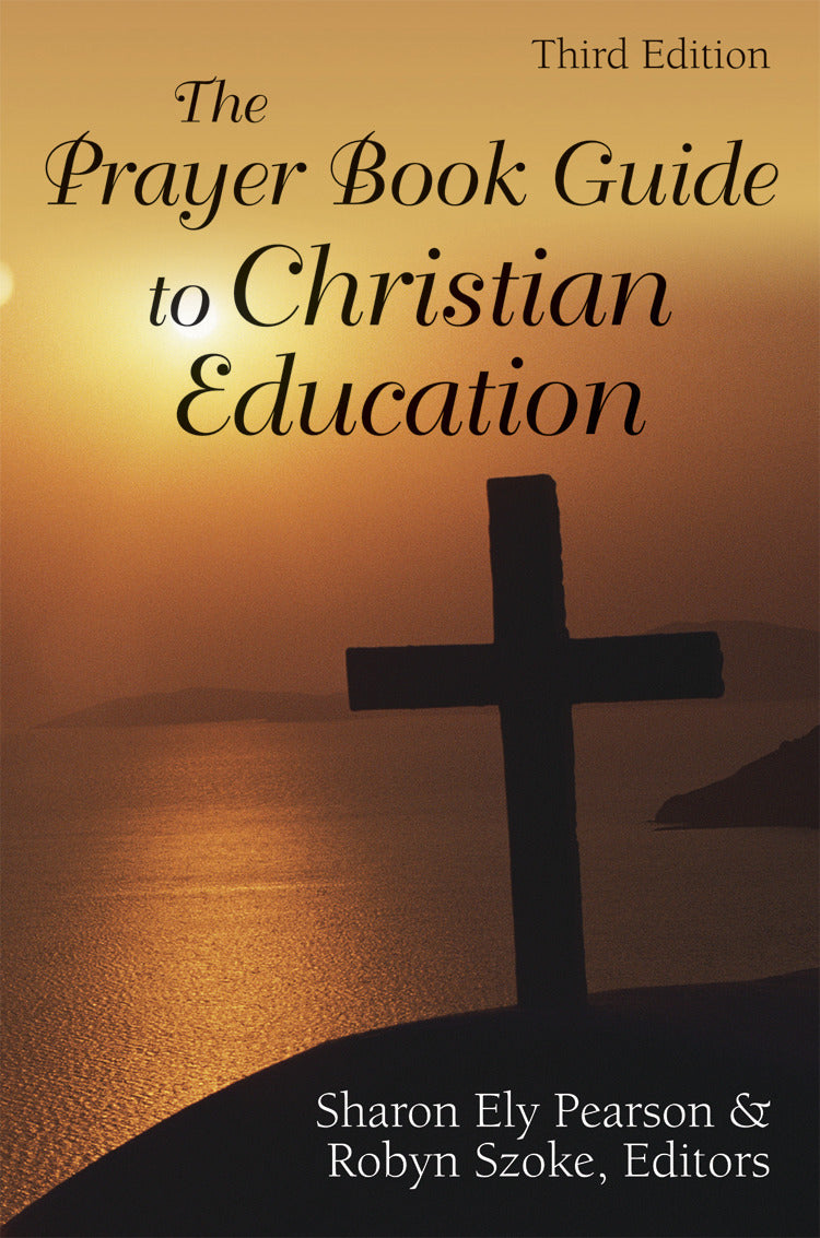 Cover image for The Prayer Book Guide to Christian Education, Third Edition, isbn: 9780819227058