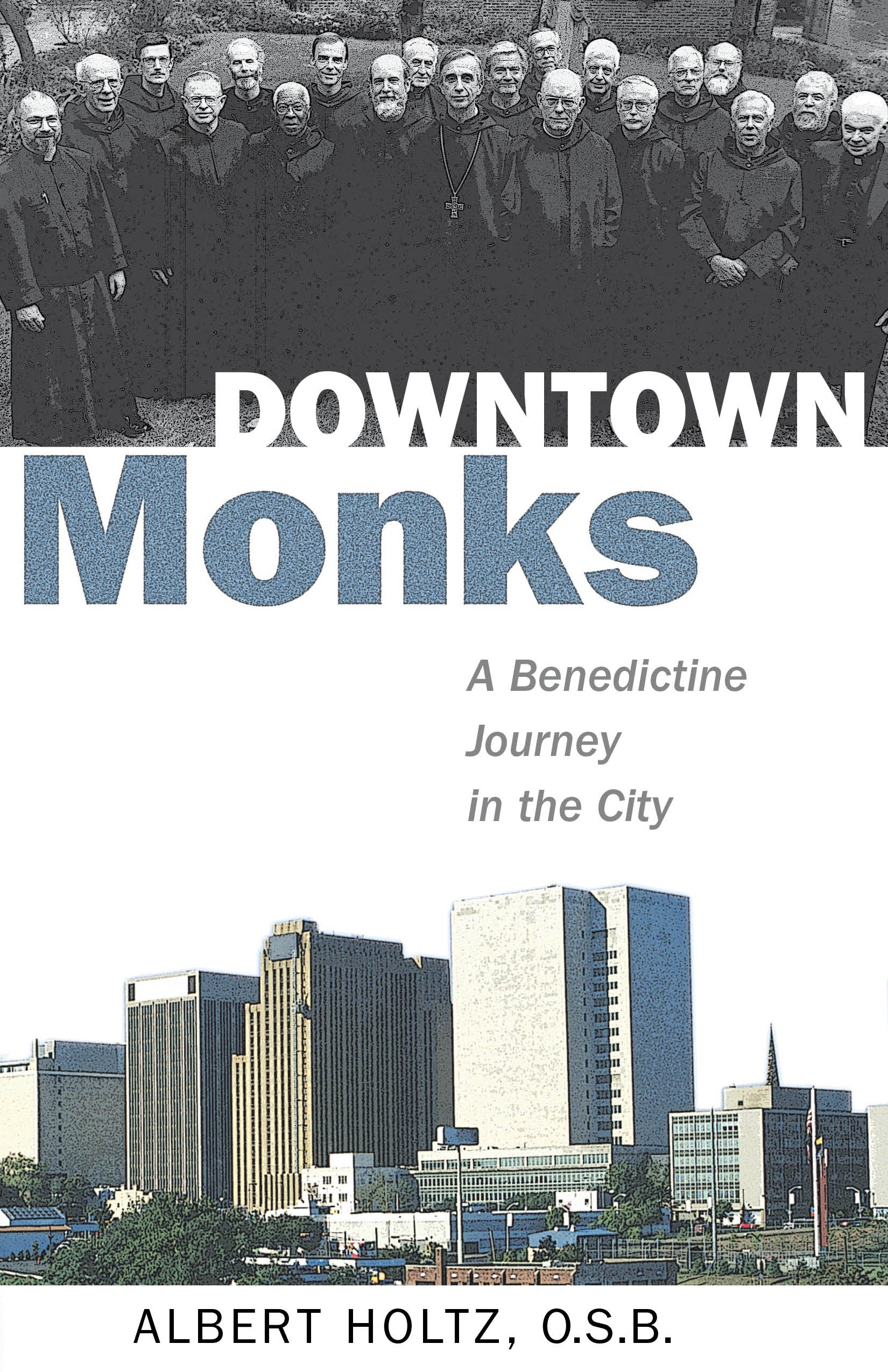 Cover image for Downtown Monks, isbn: 9780819227812