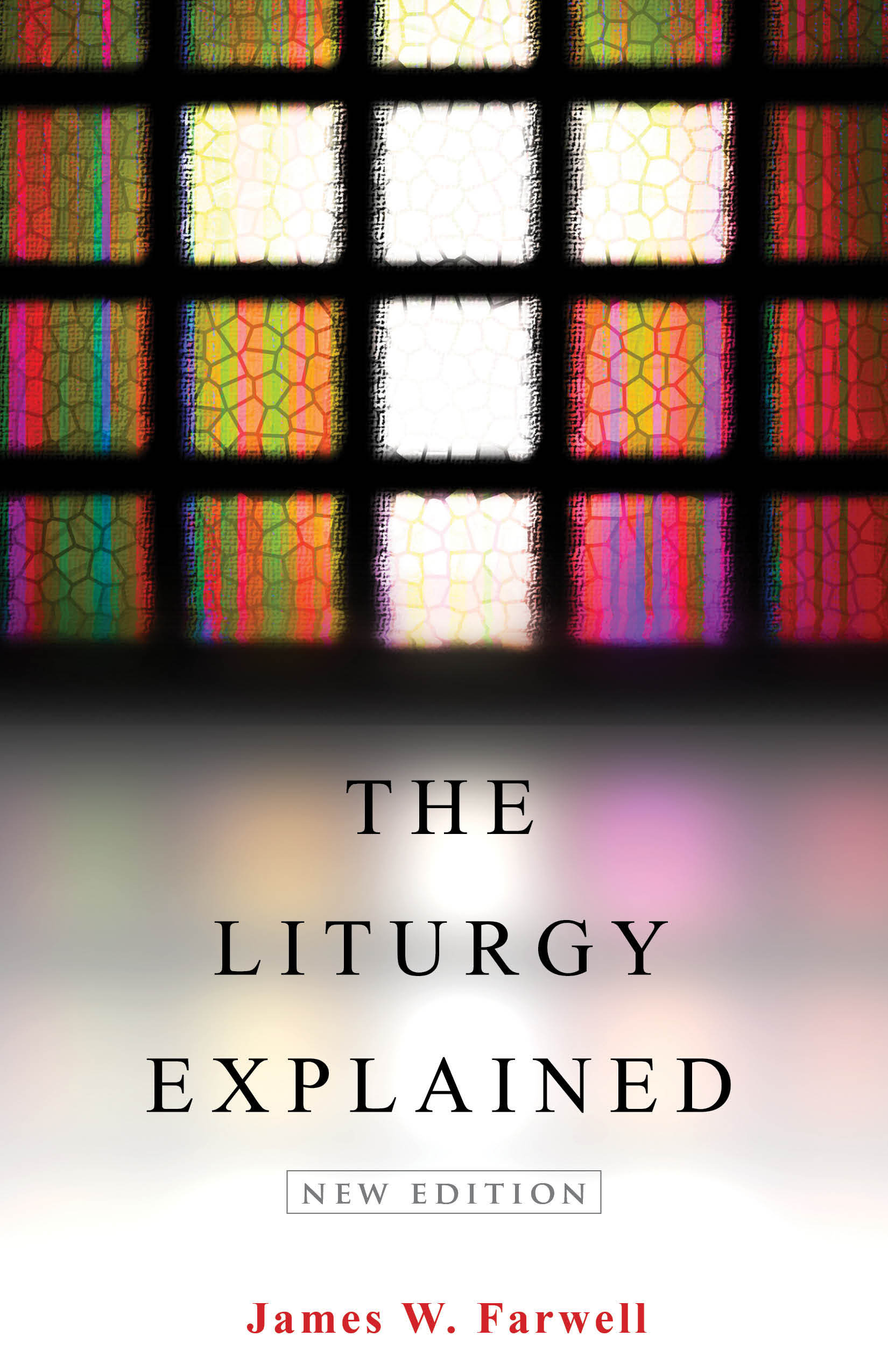 Cover image for The Liturgy Explained, isbn: 9780819228383