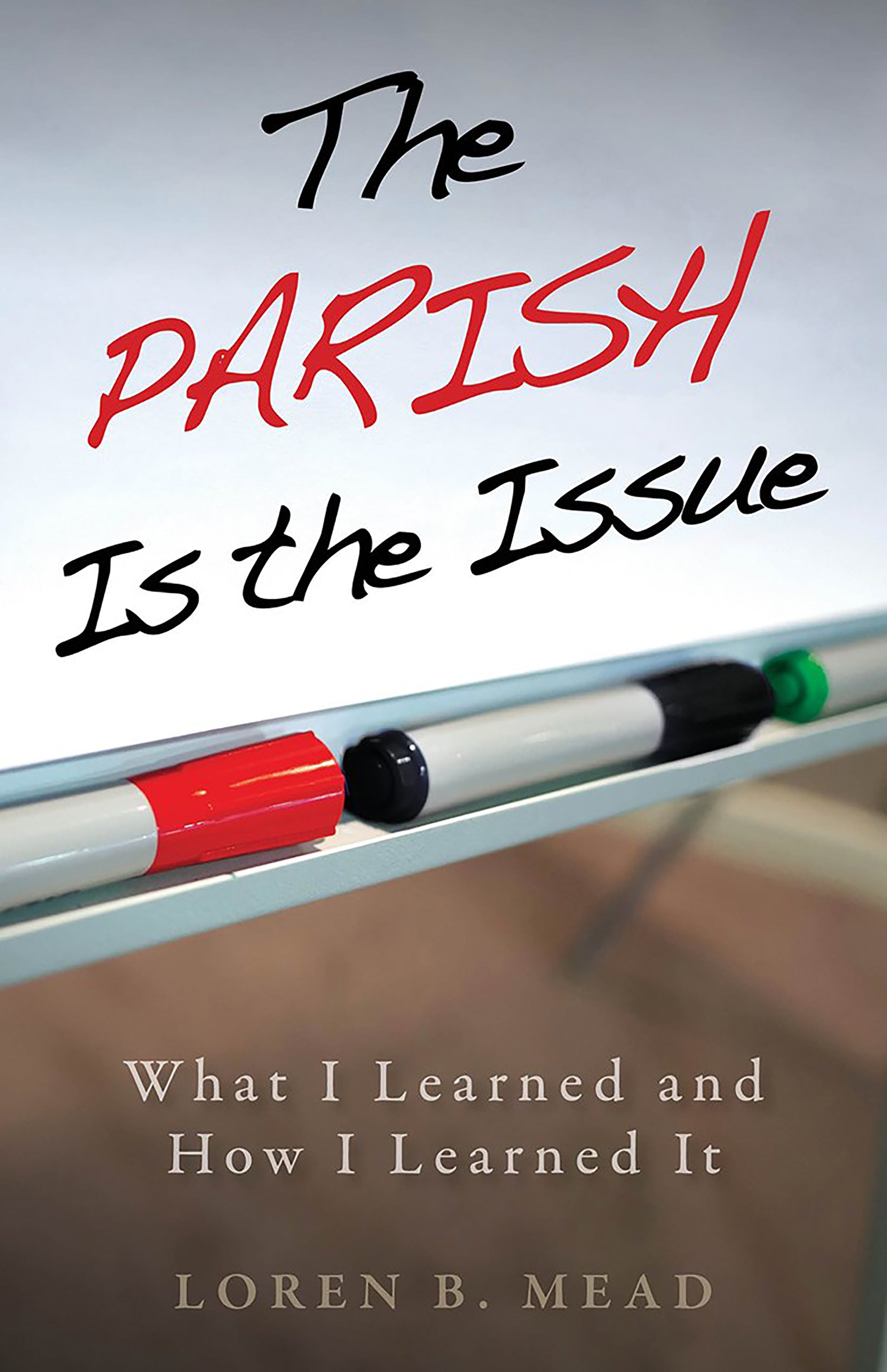 Cover image for The Parish Is the Issue, isbn: 9780819232335