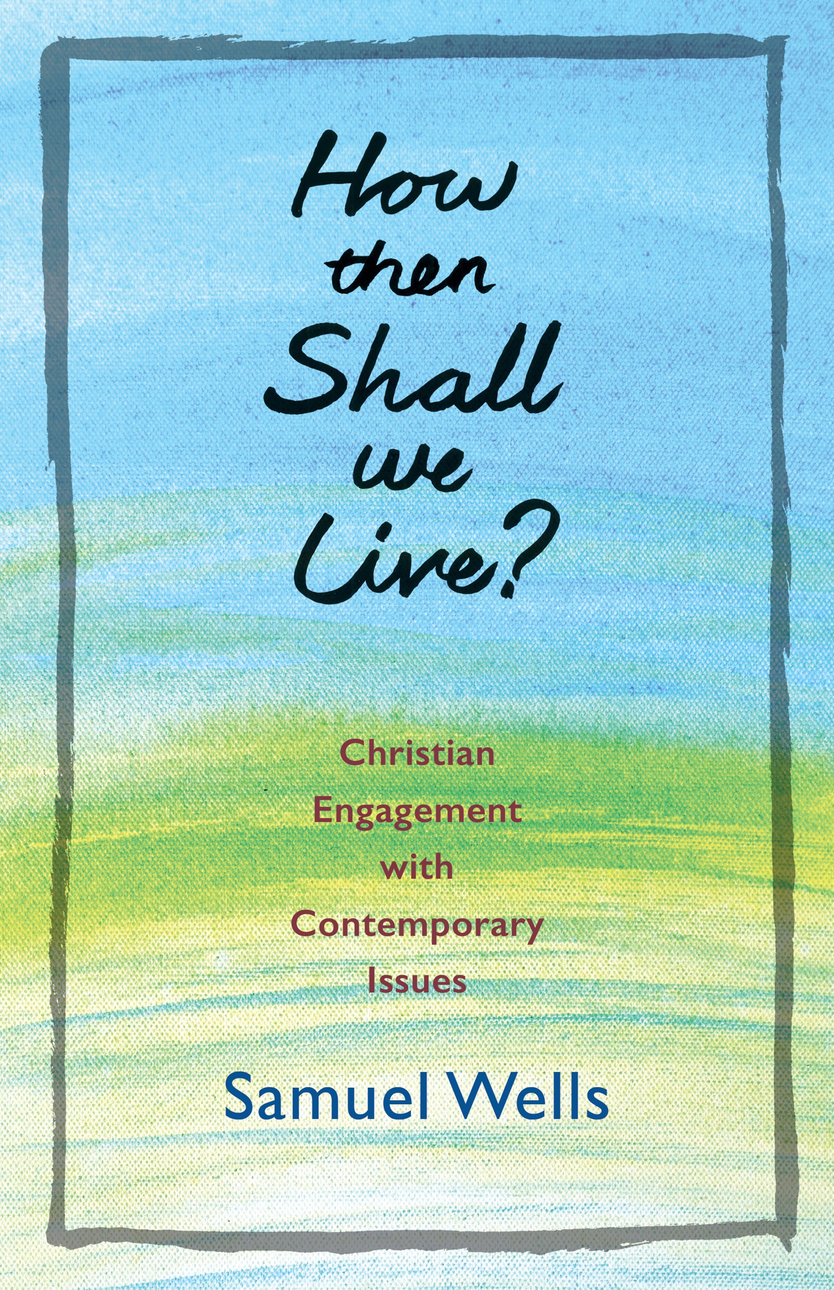 Cover image for How Then Shall We Live?, isbn: 9780898690019