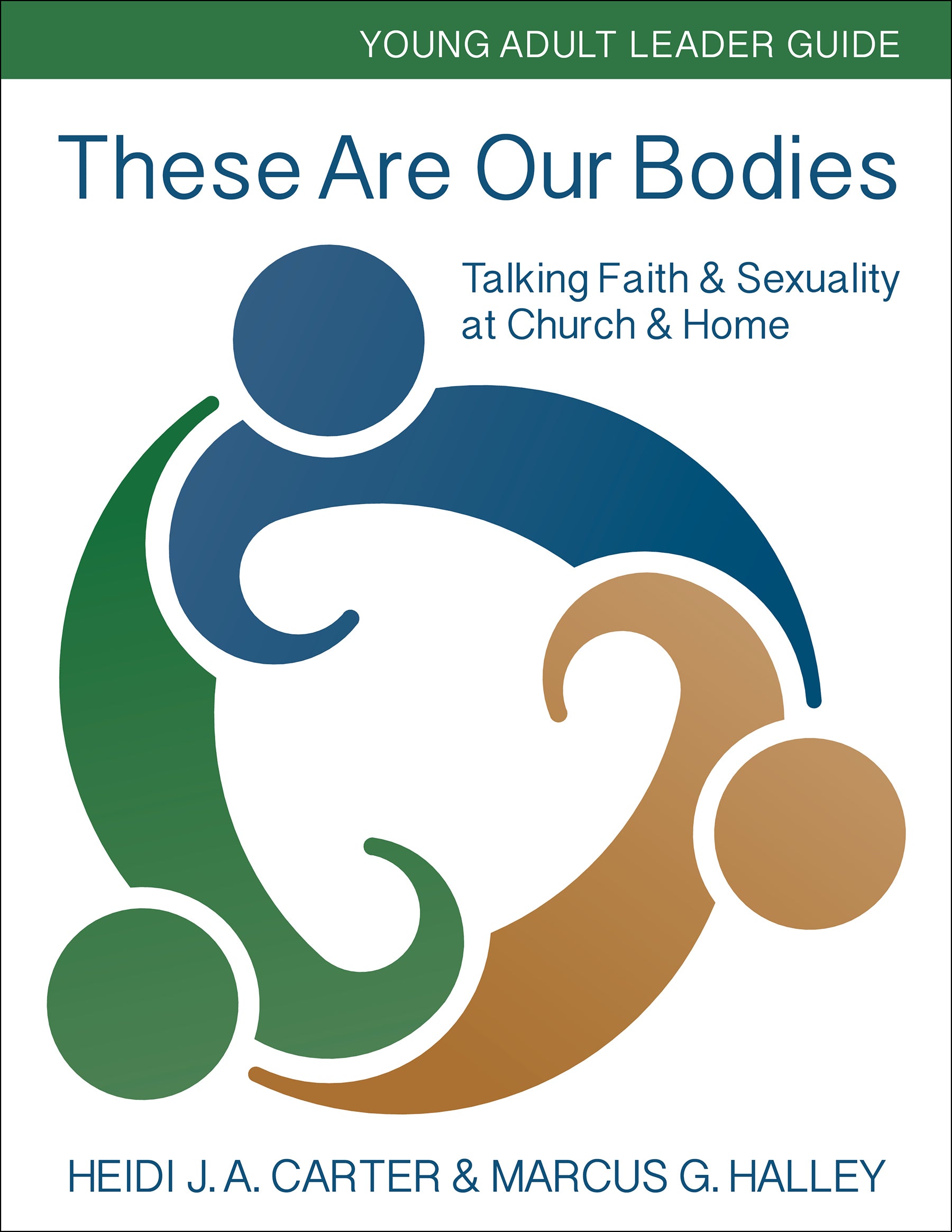 Cover image for These Are Our Bodies: Young Adult Leader Guide, isbn: 9780898690279