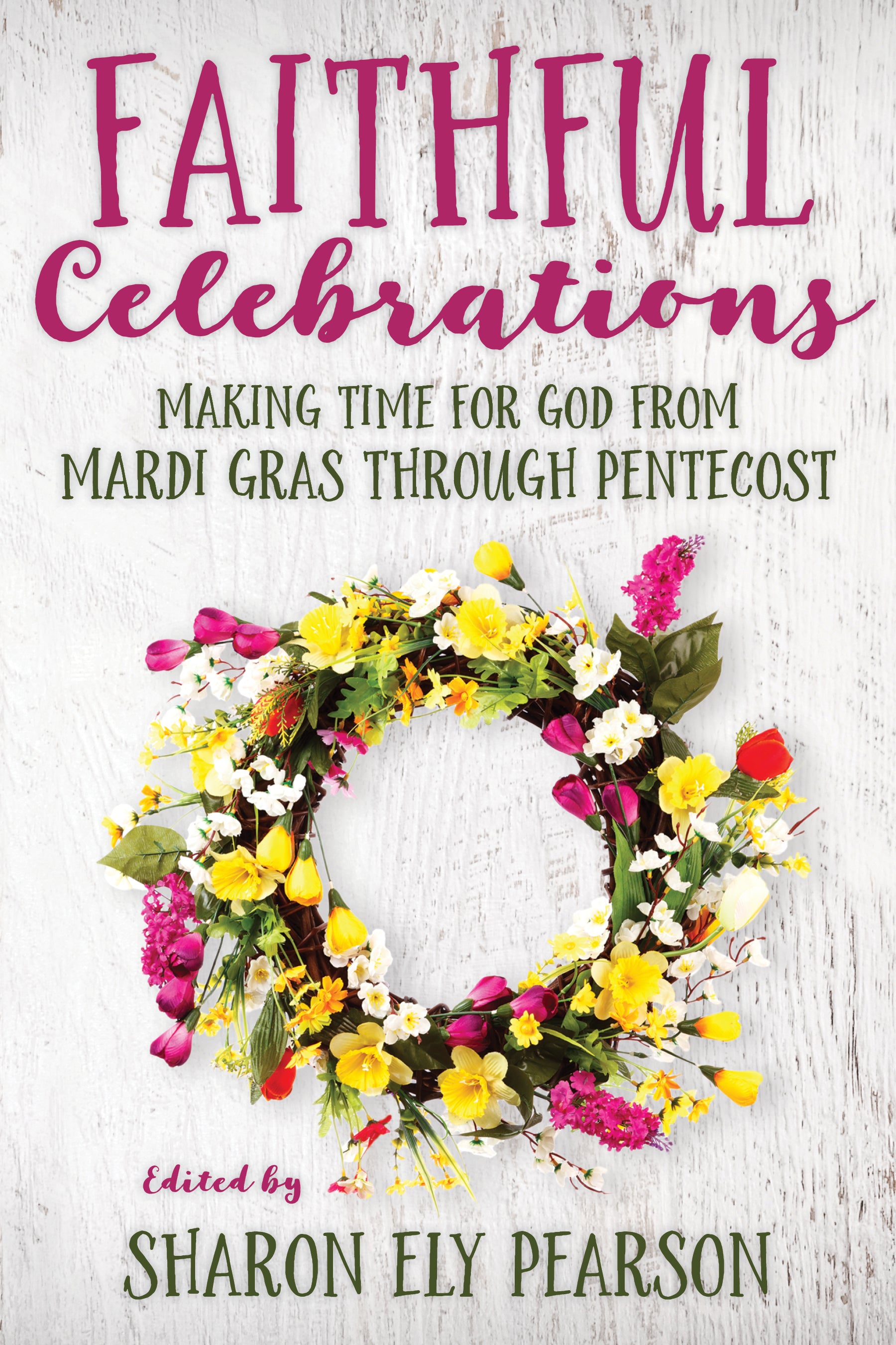 Cover image for Faithful Celebrations, isbn: 9780898690989