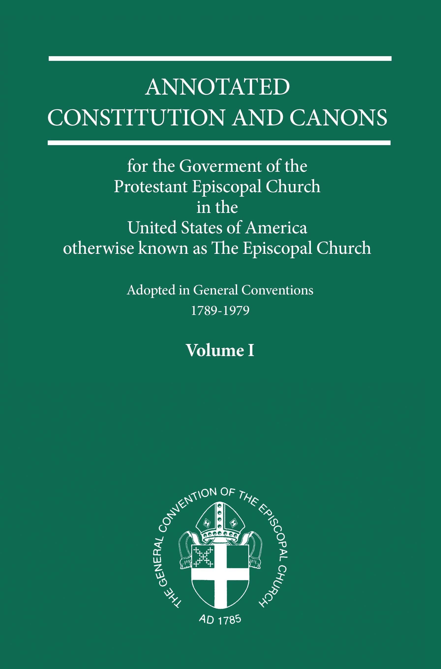 Cover image for Annotated Constitutions and Canons Volume 1, isbn: 9780898696660