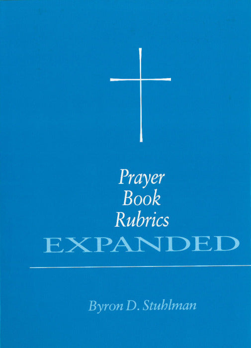 Cover image for Prayer Book Rubrics Expanded, isbn: 9780898699067