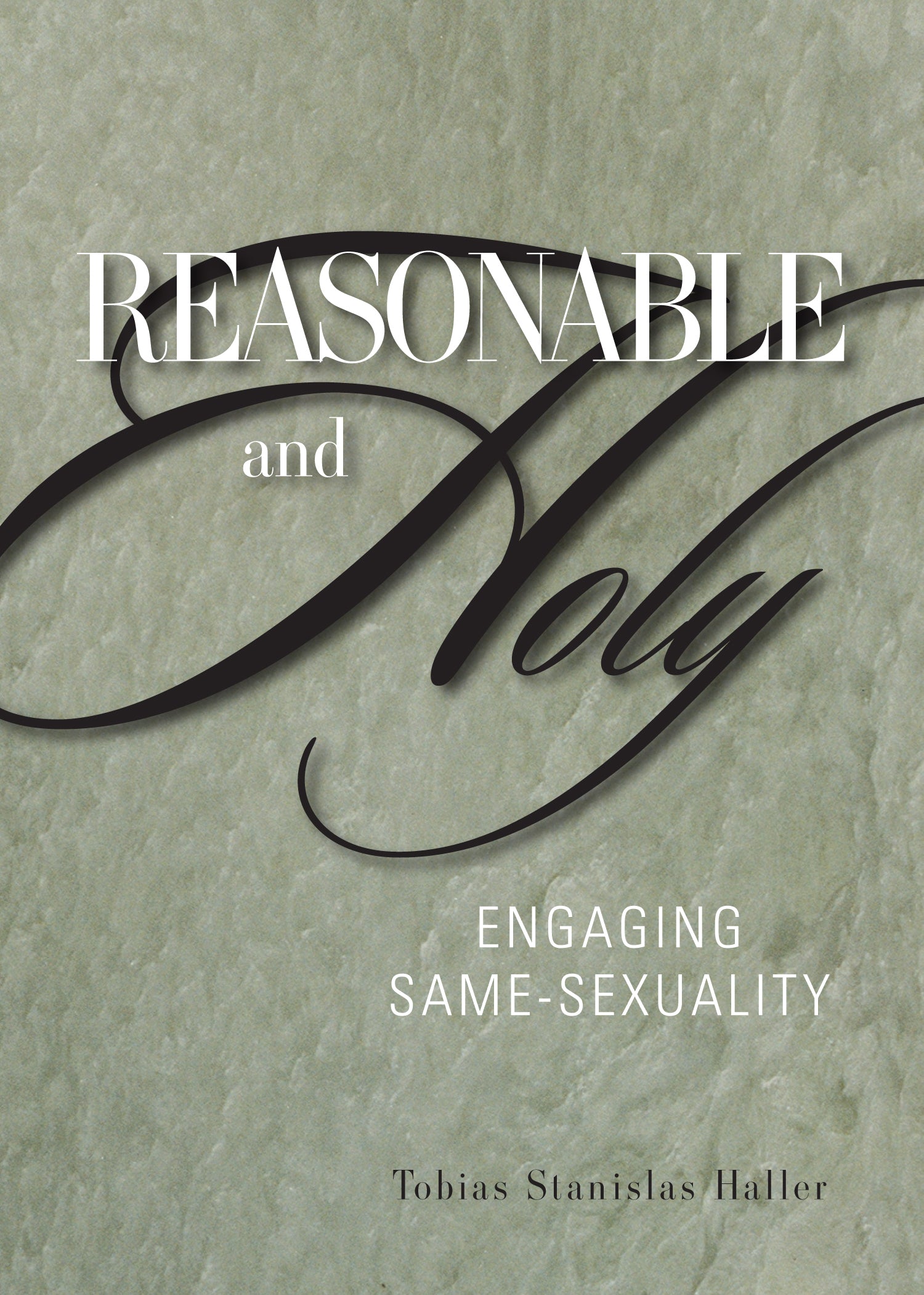 Cover image for Reasonable and Holy, isbn: 9781596271104