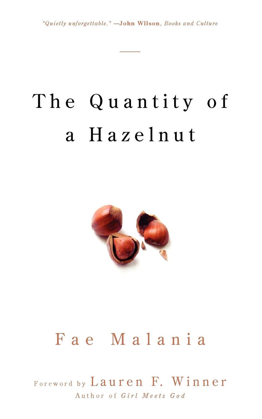 Cover image for The Quantity of a Hazelnut, isbn: 9781596271548