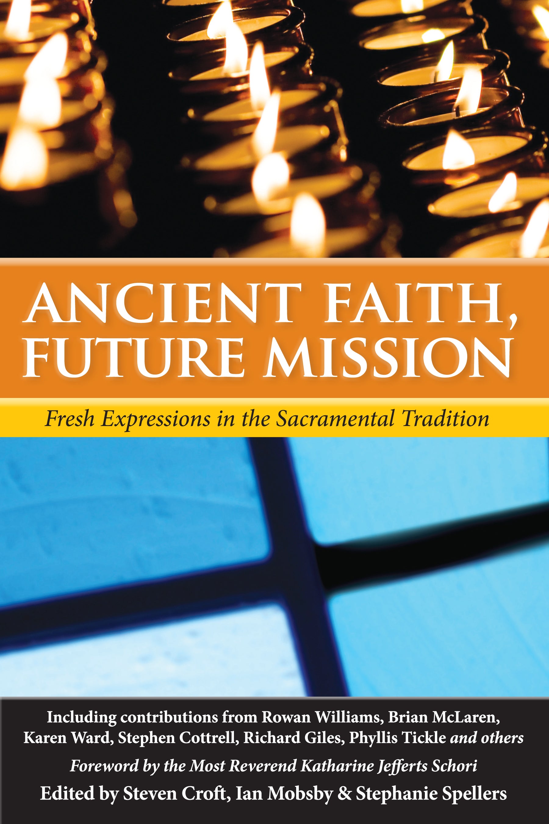 Cover image for Ancient Faith, Future Mission, isbn: 9781596272224