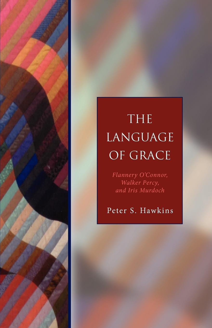 Cover image for The Language of Grace, isbn: 9781596280182