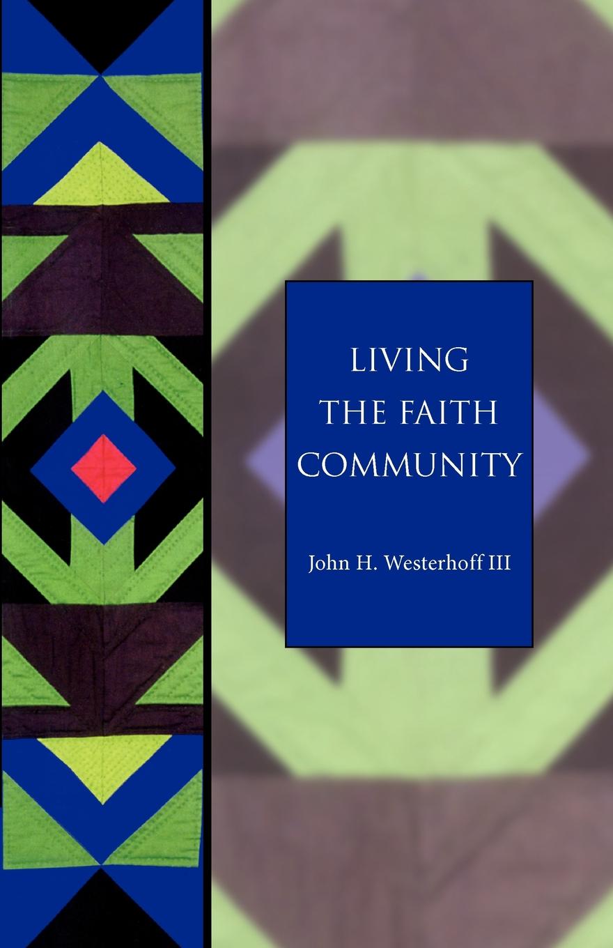 Cover image for Living the Faith Community, isbn: 9781596280199