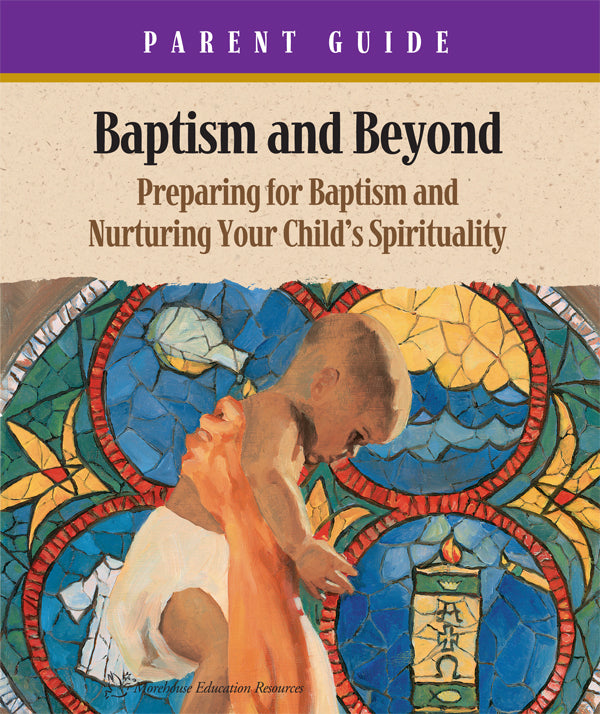 Cover image for Baptism and Beyond Parent Guide, isbn: 9781606741580