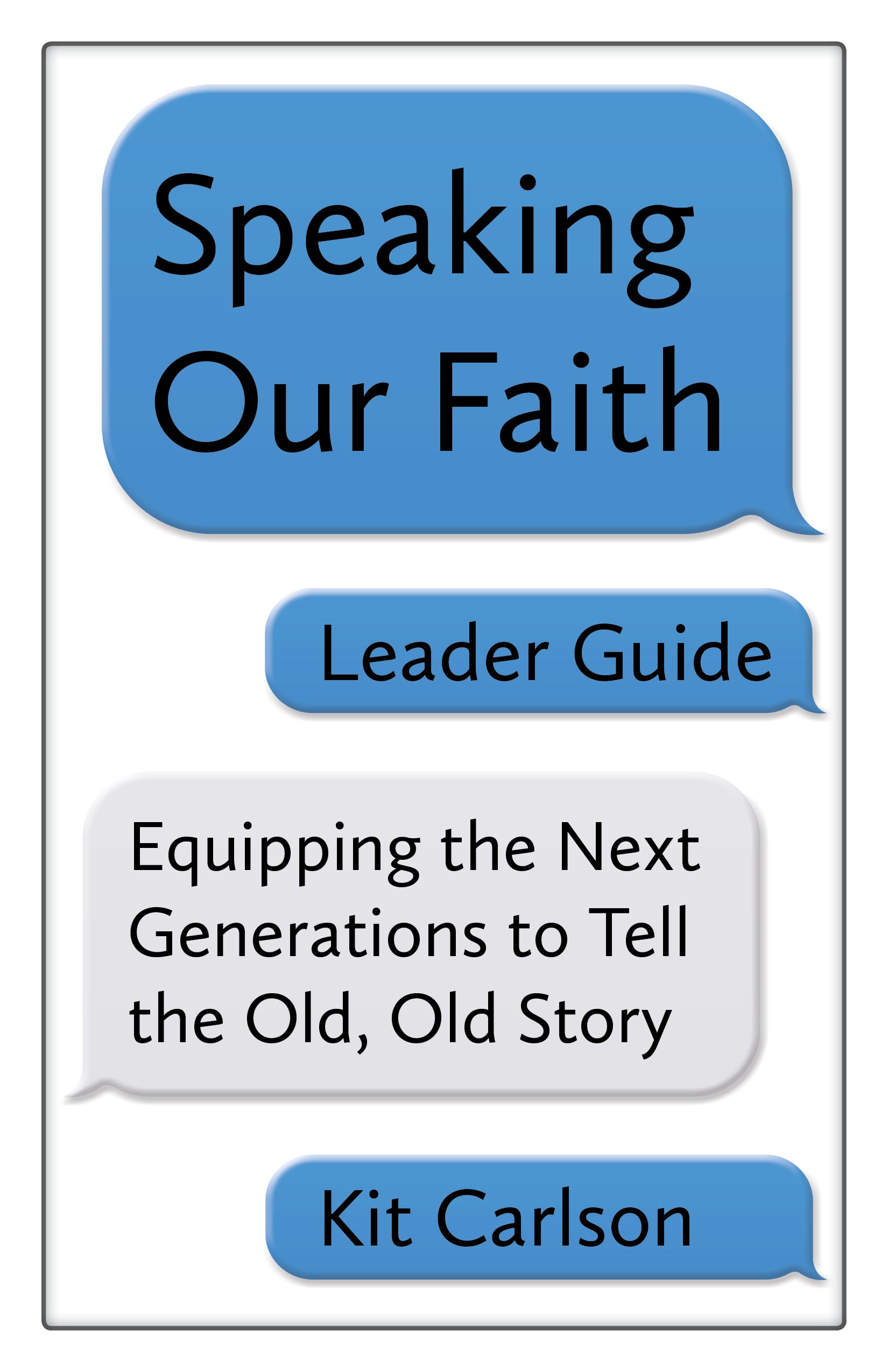 Cover image for Speaking Our Faith Leader Guide, isbn: 9781640650305