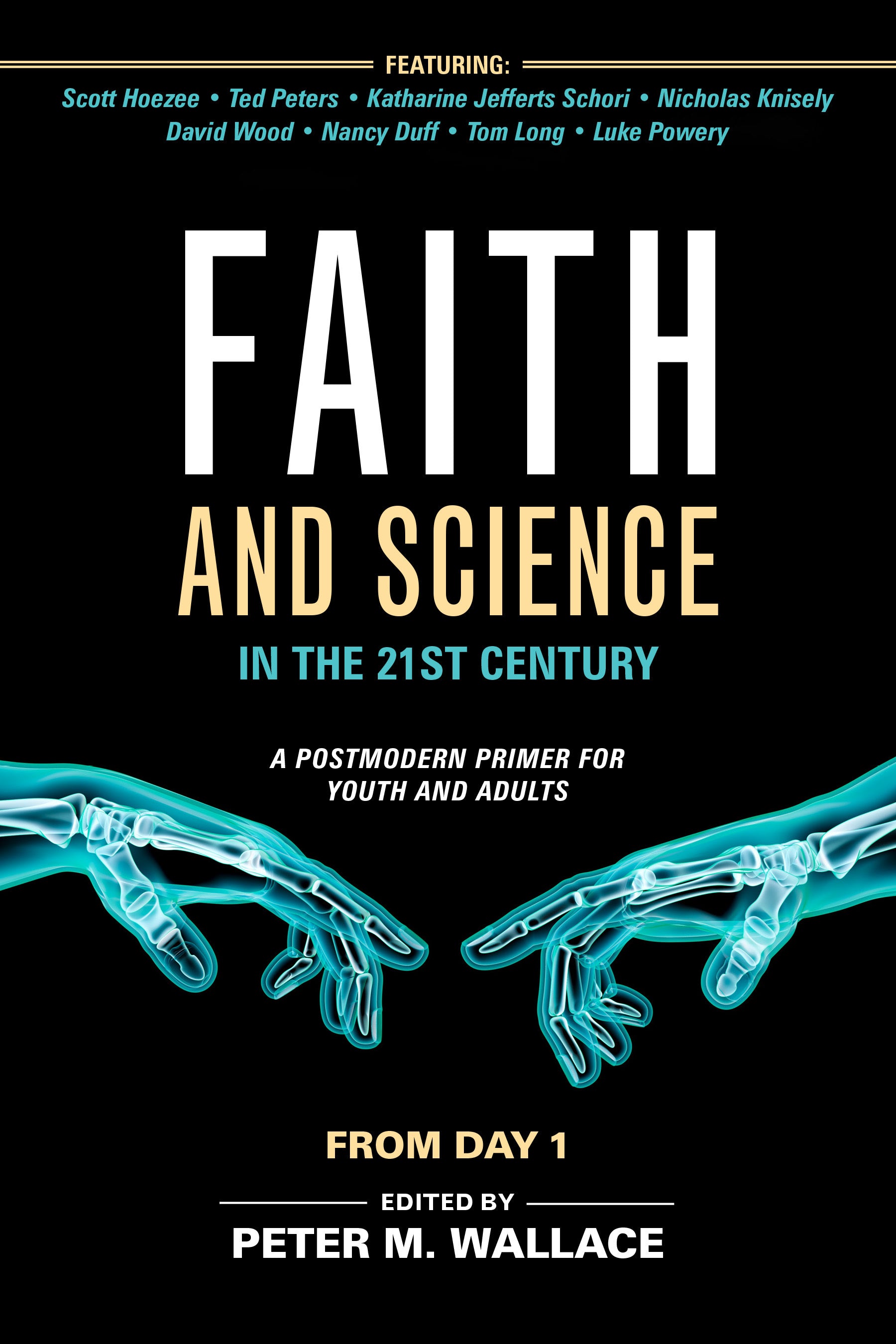 Cover image for Faith and Science in the 21st Century, isbn: 9781640650473