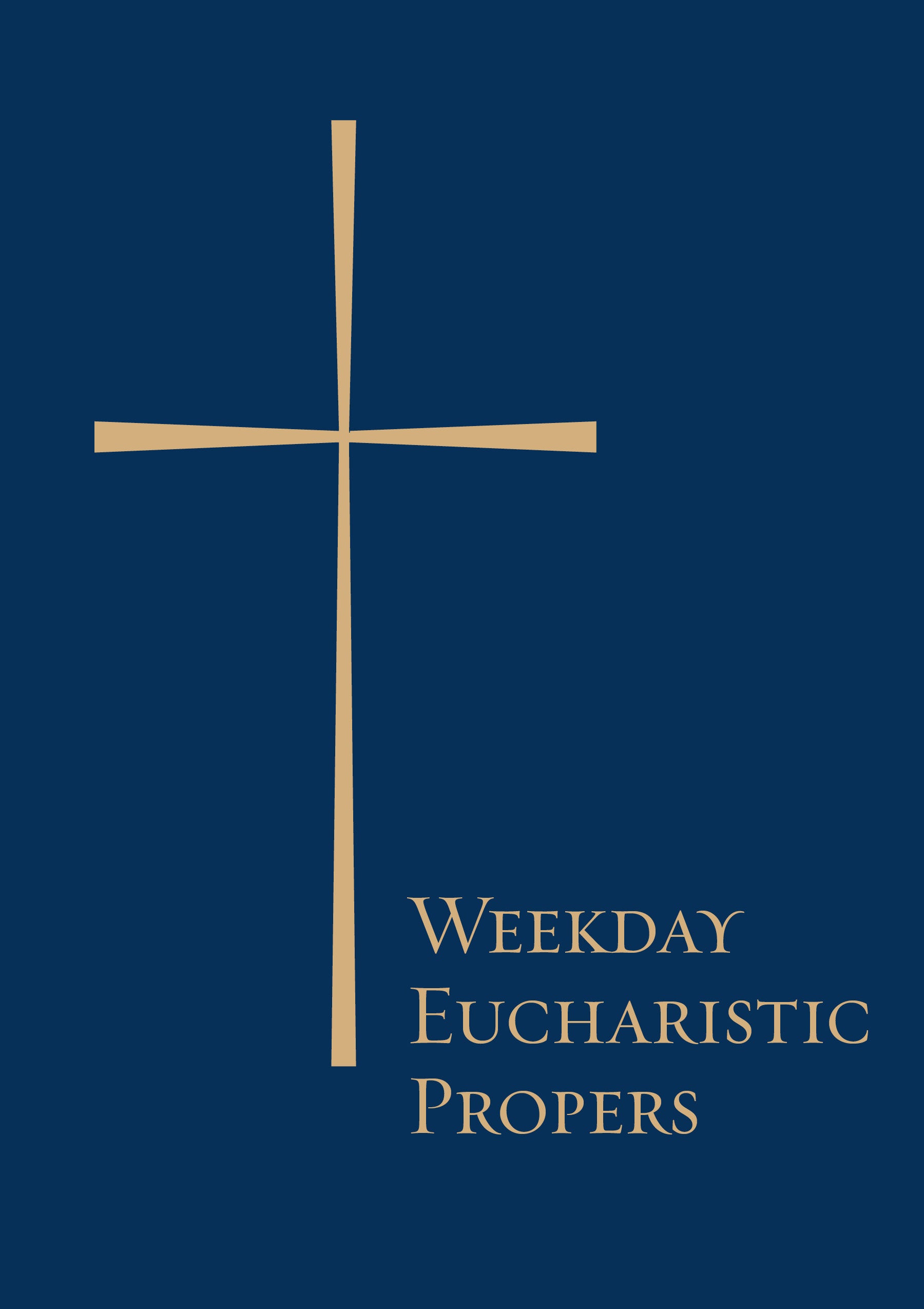 Cover image for Weekday Eucharistic Propers, isbn: 9781640650787