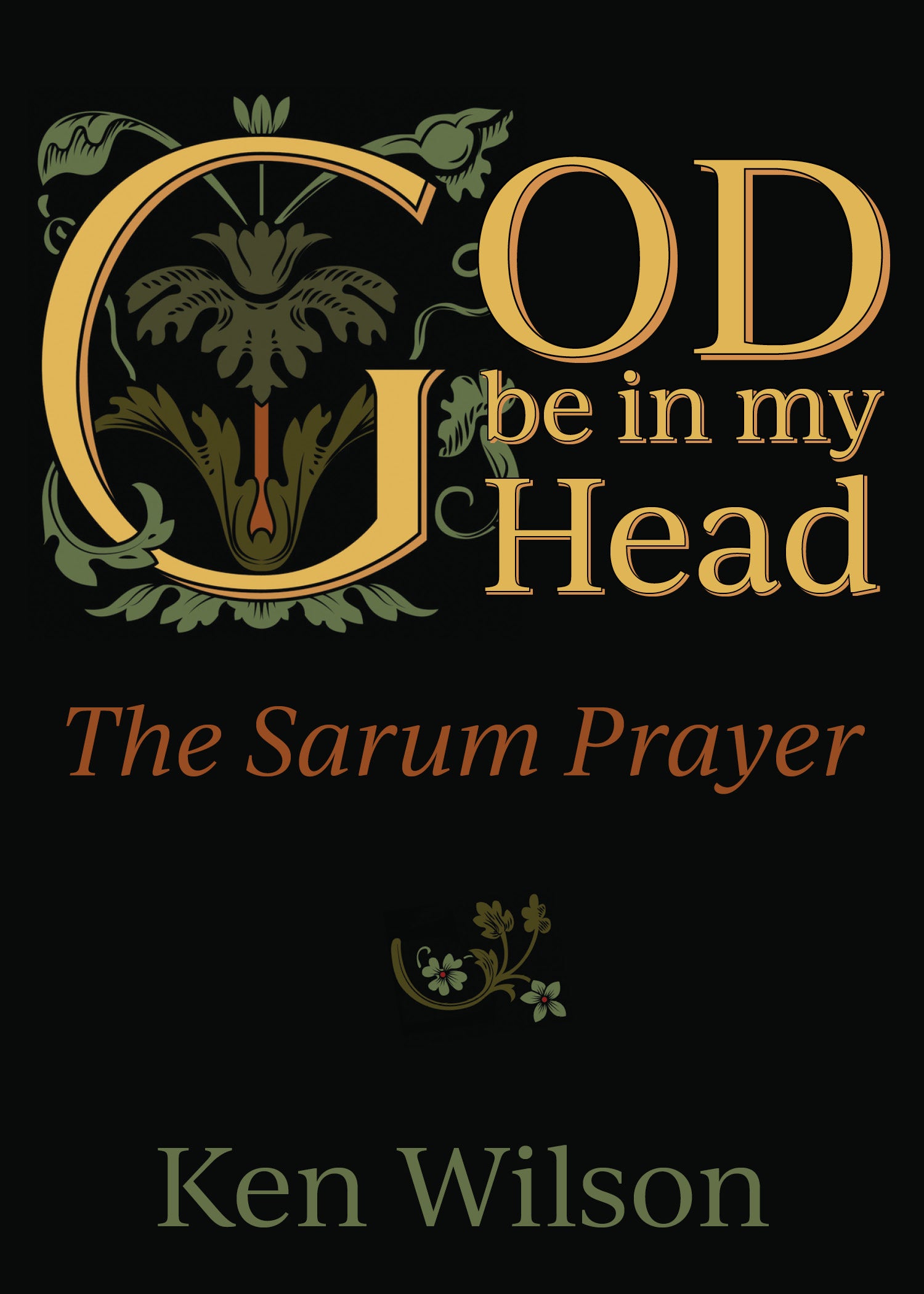 Cover image for God Be in My Head, isbn: 9781640651661