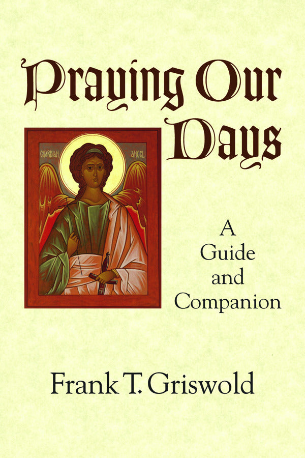 Cover image for Praying Our Days, isbn: 9781640652064