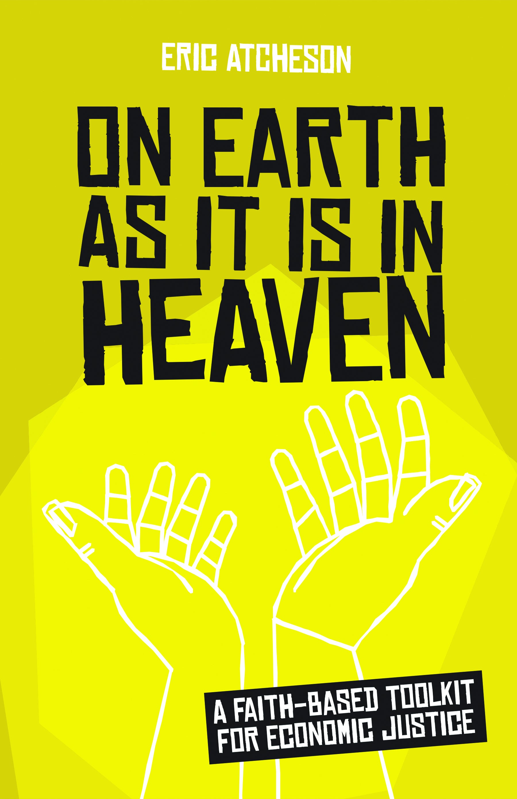 Cover image for On Earth as It Is in Heaven, isbn: 9781640652279