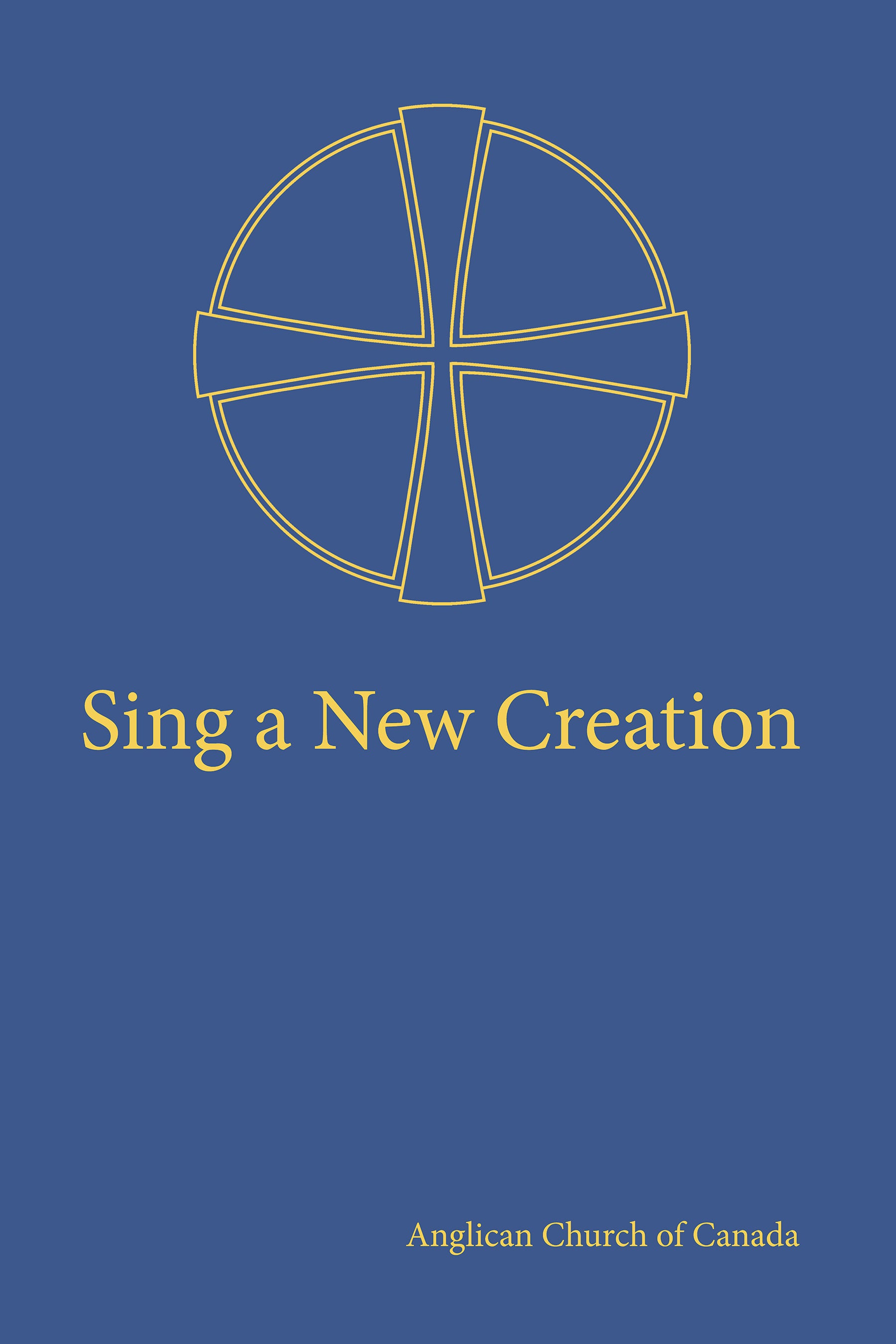 Cover image for Sing a New Creation, isbn: 9781640652736