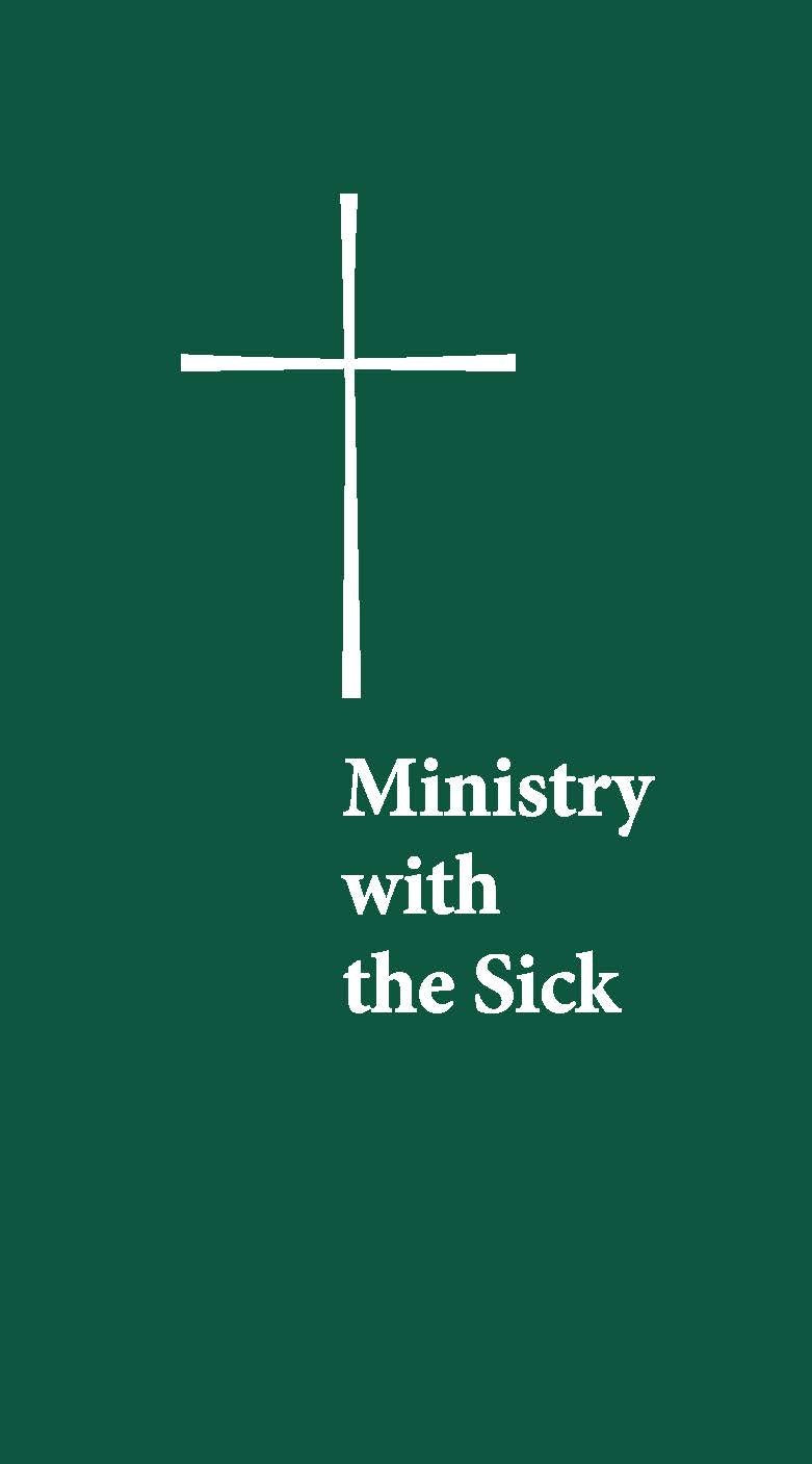 Cover image for Ministry with the Sick, isbn: 9781640655461