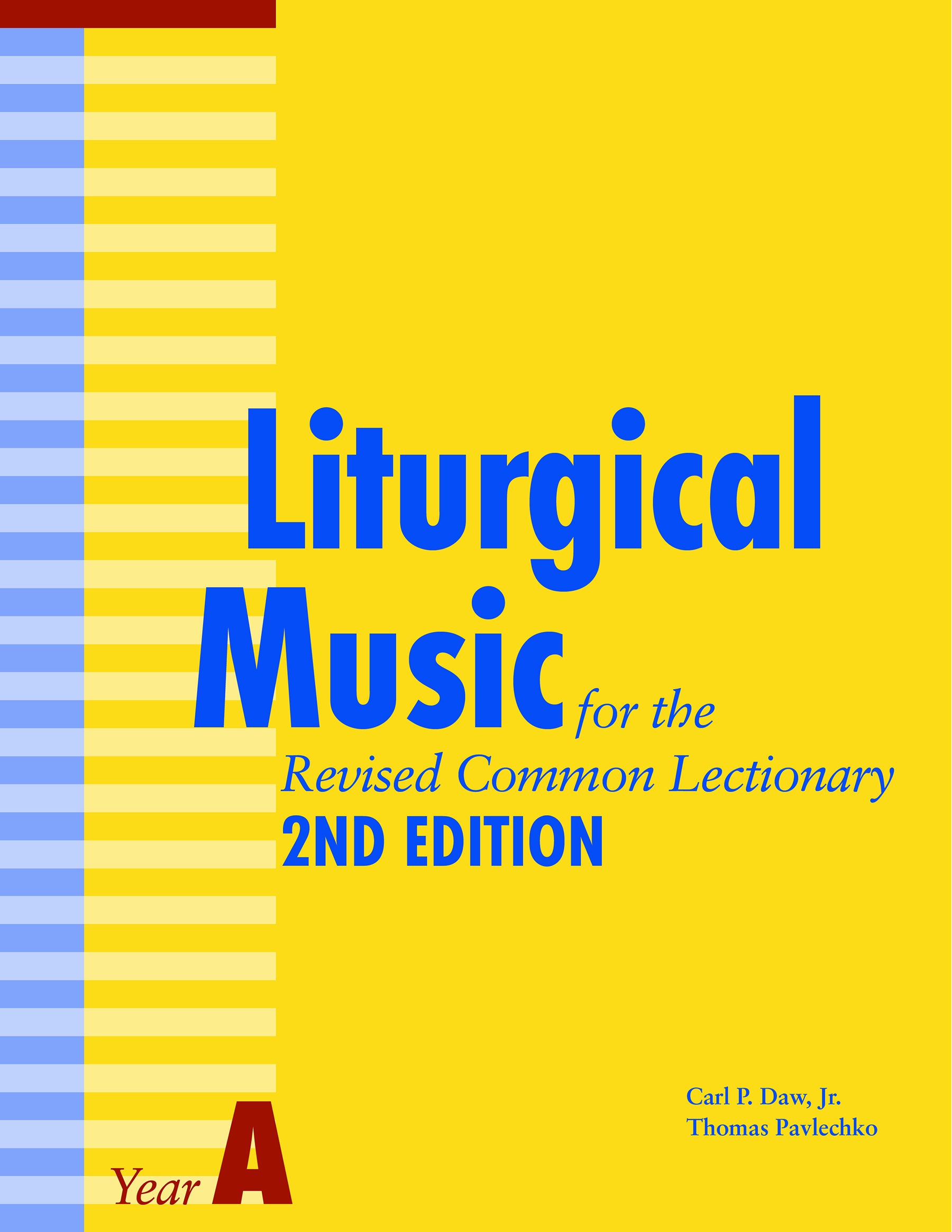 Cover image for Liturgical Music for the Revised Common Lectionary Year A, isbn: 9781640655508