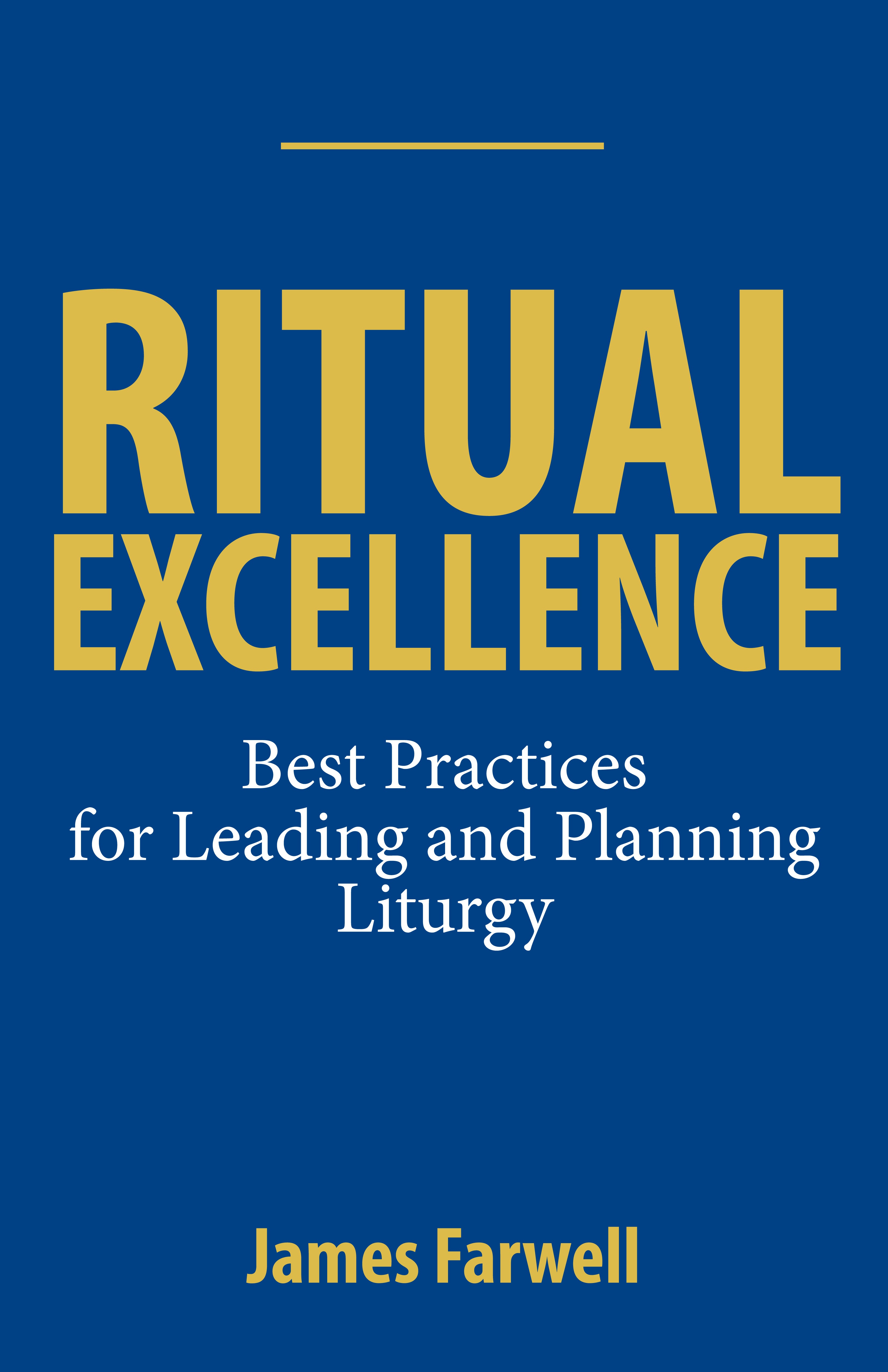 Cover image for Ritual Excellence, isbn: 9781640655621