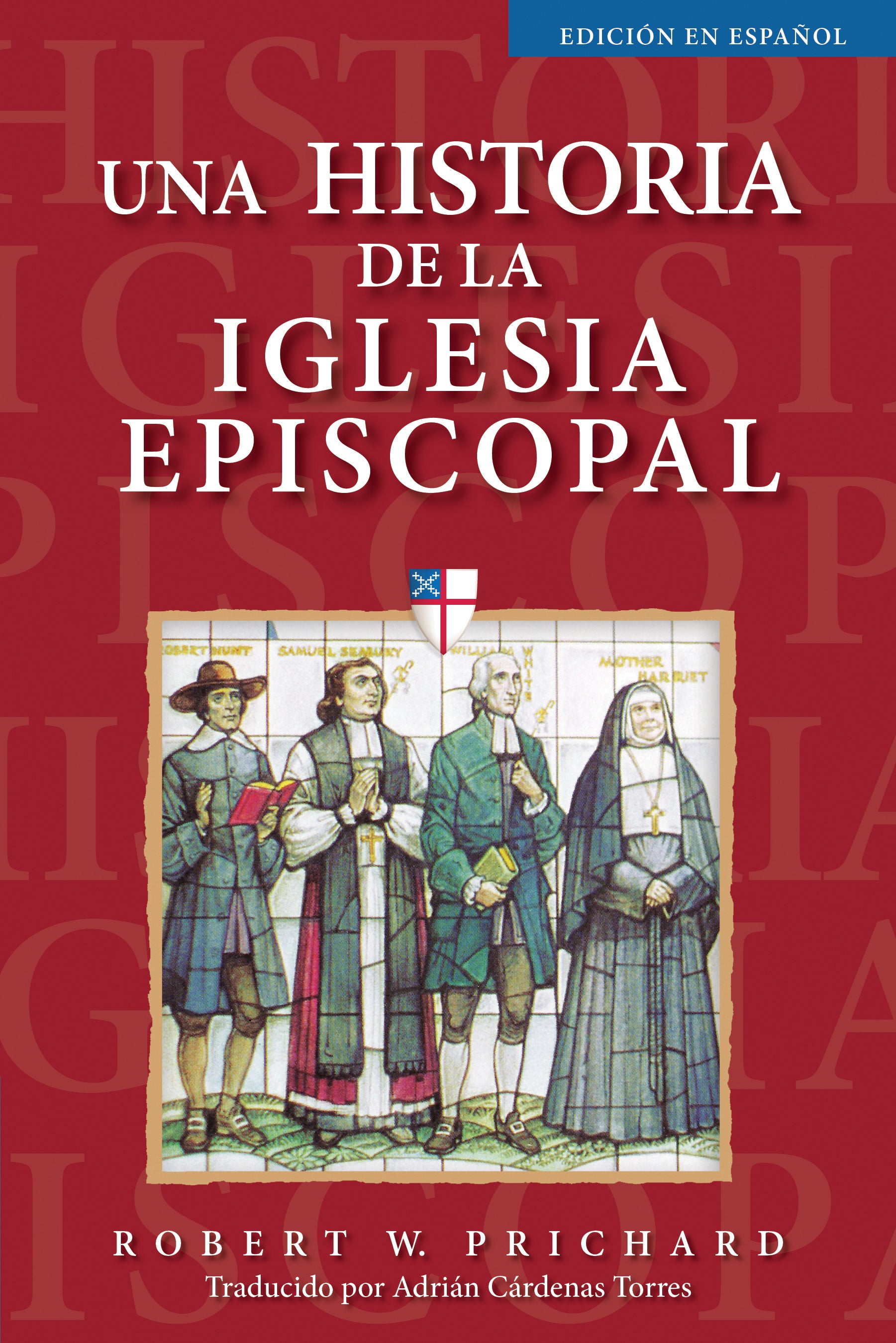 Cover image for Una historia de la Iglesia Episcopal, isbn: 9781640655744