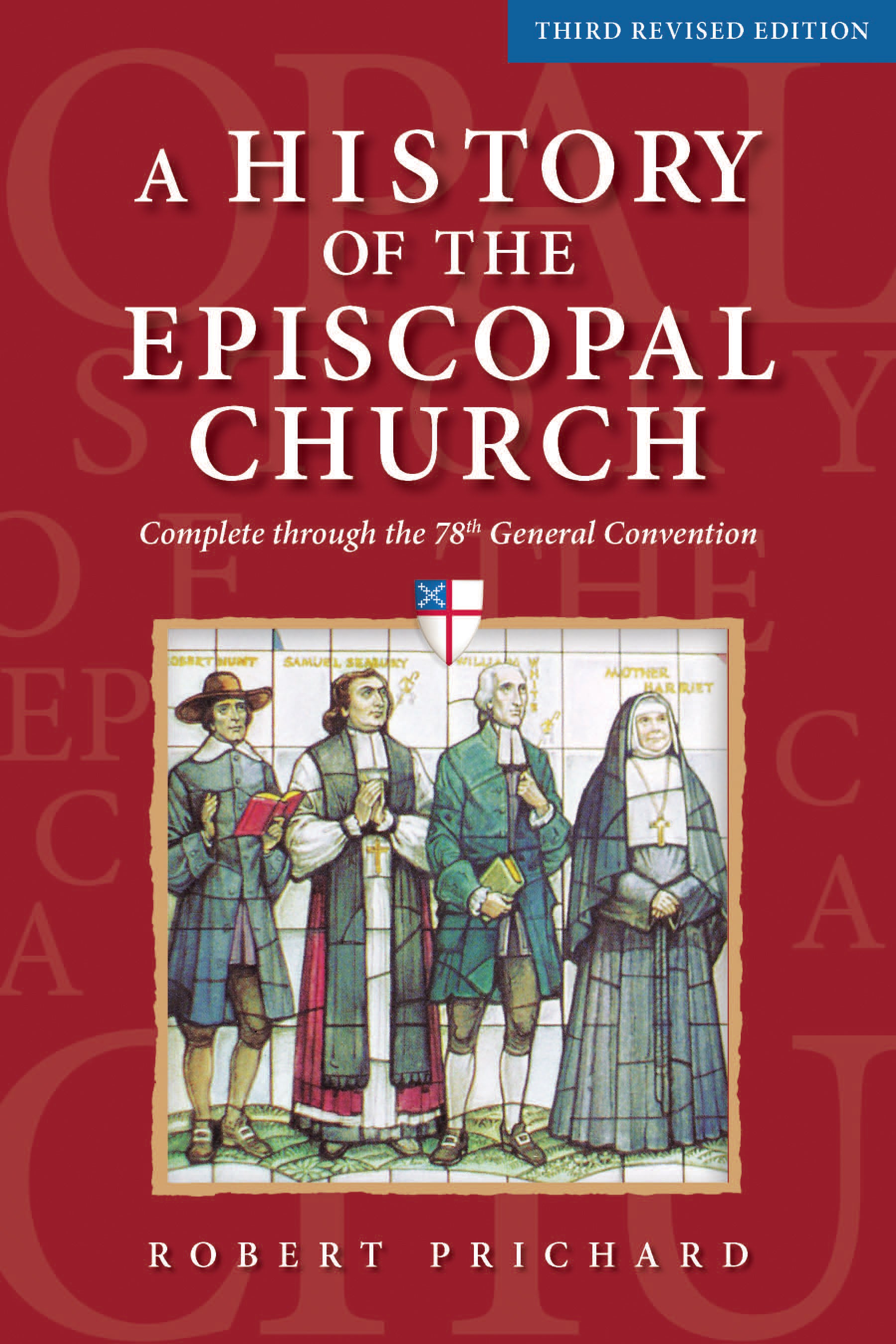 Cover image for A History of the Episcopal Church - Third Revised Edition, isbn: 9781640657274