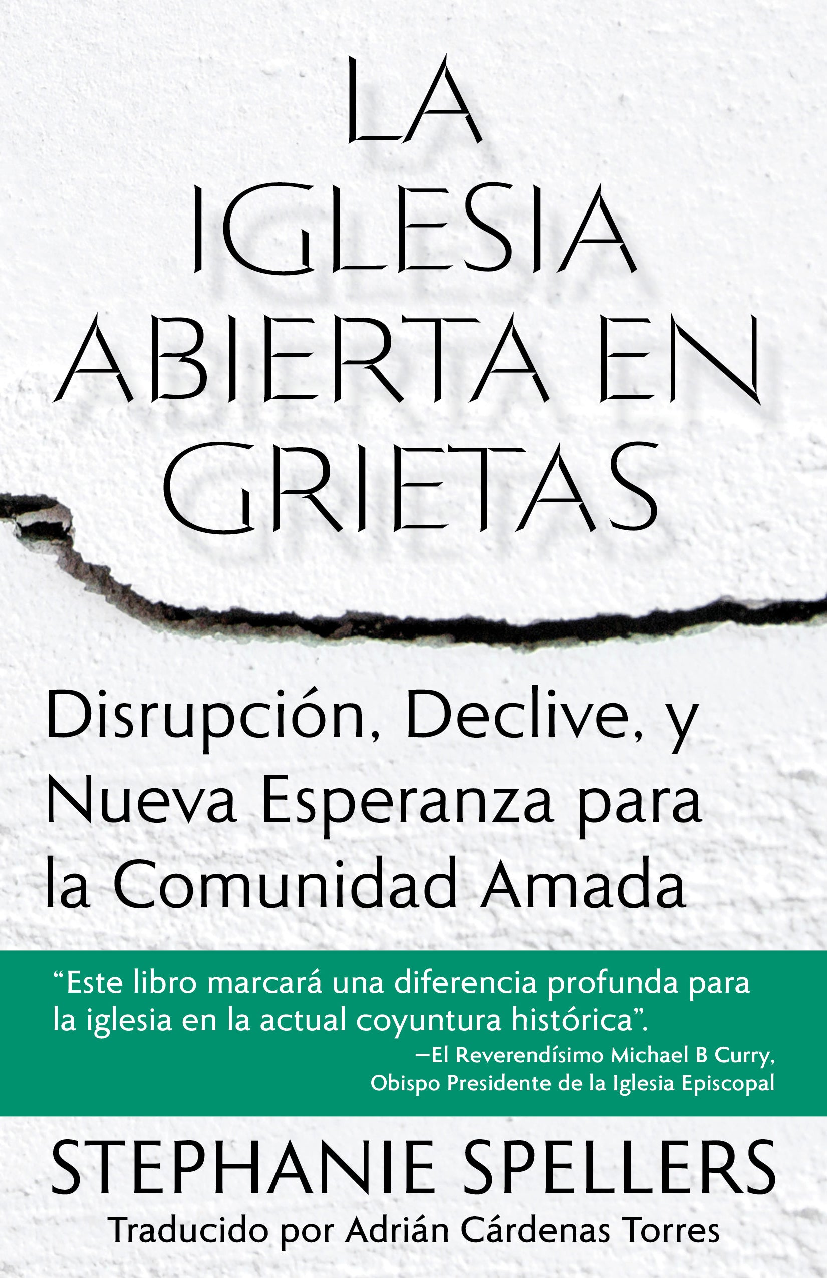 Cover image for La iglesia abierta en grietas, isbn: 9781640657762