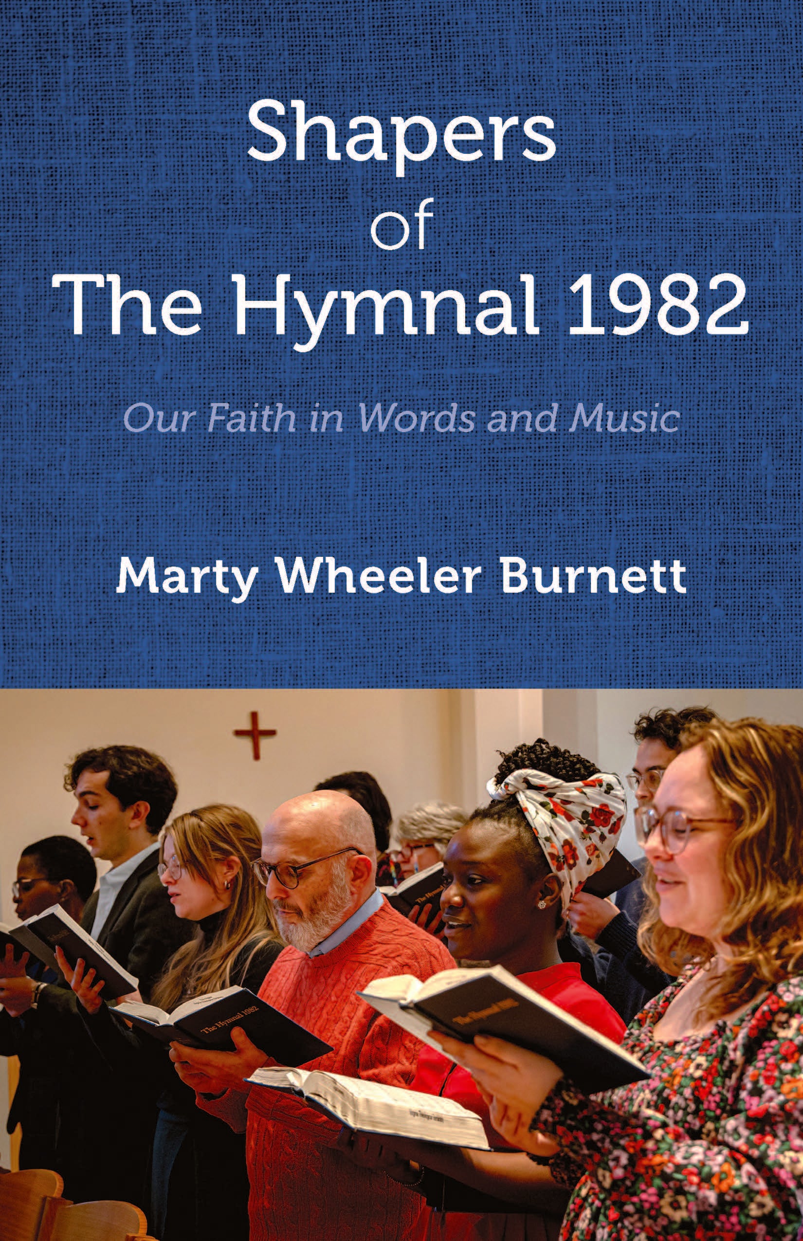 Cover image for Shapers of The Hymnal 1982, isbn: 9781640658158