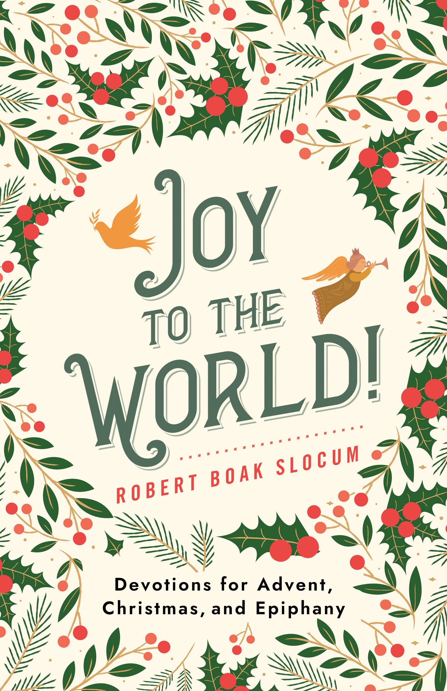 Cover image for Joy to the World!, isbn: 9781640658233