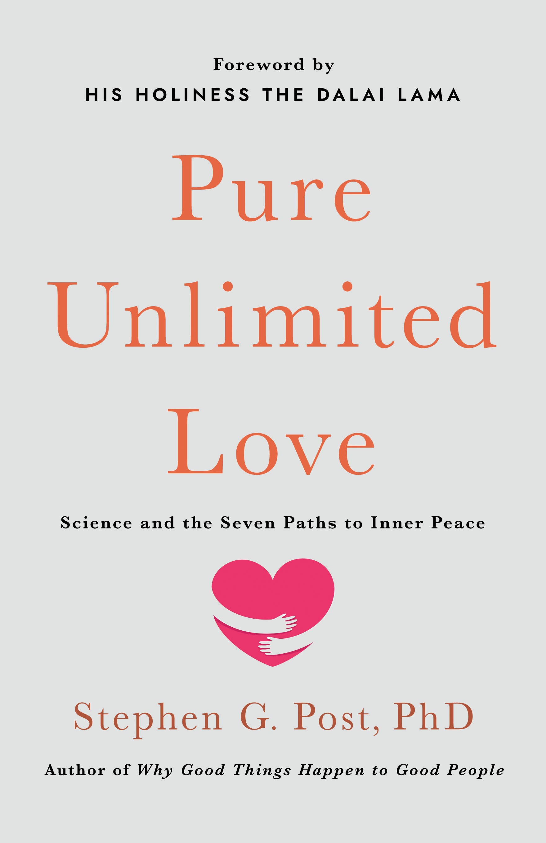 Cover image for Pure Unlimited Love, isbn: 9781640658301