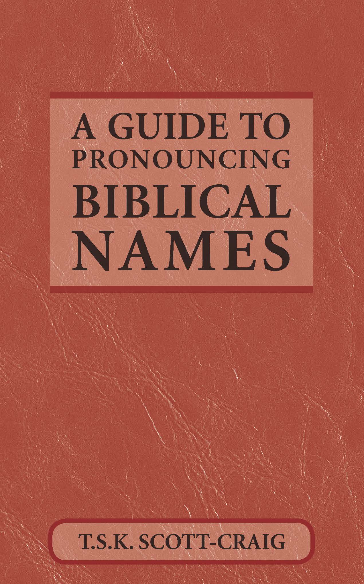 How To Pronounce Biblical Names